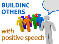 Building Others With Positive Speech