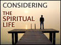 Considering the Spiritual life