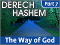 Life and Death Realities Derech Hashem - 7