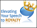 Elevate Your Speech to Royalty