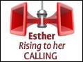 Esther: Rising To Her Calling