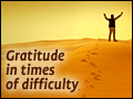 Gratitude in Times of Difficulty