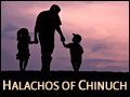 Halachos of Chinuch