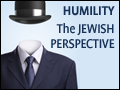 Humility - The Jewish Perspective
