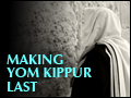 Making Yom Kippur Last