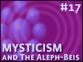 Mysticism and The Aleph-Beis -17