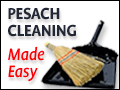 Pesach Cleaning Made Easy