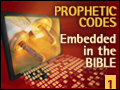 Prophetic Codes Embedded in the Bible 1