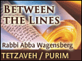 Tetzaveh/Purim: Ticket to Heaven