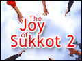The Joy of Sukkot 2