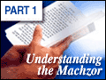 Understanding the Machzor - Part 1