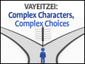 Vayeitzei: Complex Characters, Complex Choices
