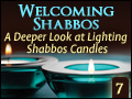 Welcoming Shabbos #7: A Deeper Look at Lighting Shabbos Candles