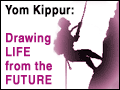 Yom Kippur: Drawing Life from the Future