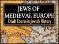 #20 - Jews of Medieval Europe