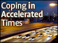 Coping in Accelerated Times