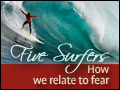 Five Surfers: How we Relate to Fear