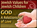 Jewish Values to Jewish Children: God