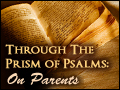 Through the Prism of Psalms: On Parents