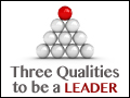 Three Qualities to be a Leader
