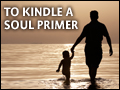 To Kindle a Soul Primer