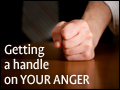 Getting a Handle on Your Anger