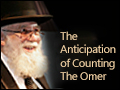The Anticipation of Counting the Omer