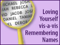 Loving Yourself vis-a-vis Remembering Names