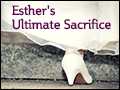 Esther's Ultimate Sacrifice