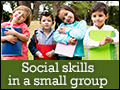 Social Skills in a Small Group