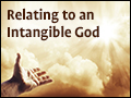 Relating to an Intangible God