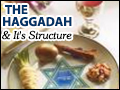 The Haggadah & It's Structure