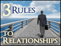 3 Rules to Relationships