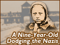 A Nine-Year-Old Dodging the Nazis