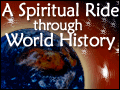 A Spiritual Ride Through World History