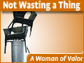 Not Wasting A Thing: A Woman of Valor