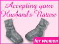 Accepting Your Husband's Nature - for women