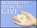 Arousing the Desire to Give
