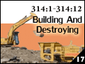 Building and Destroying 314:1-314:12