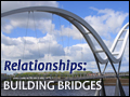 Building Bridges To God Through Relationships