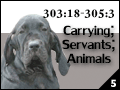 Carrying; Servants; Animals 303:18-305:3
