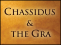Chassidus and the Gra