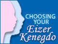 Choosing Your Eizer Kenegdo - for men