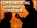 Communicating With Your Children