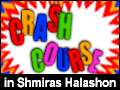 Crash Course in Shmiras Halashon