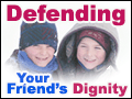 Defending Your Friend's Dignity