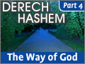 Derech Hashem: Part 4