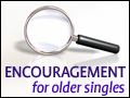 Encouragement for Older Singles