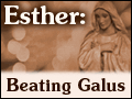 Esther: Beating Galus