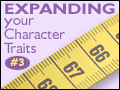 Expanding Your Character Traits #3